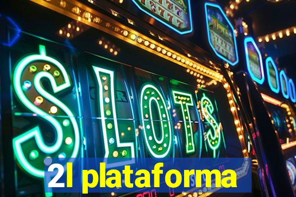 2l plataforma